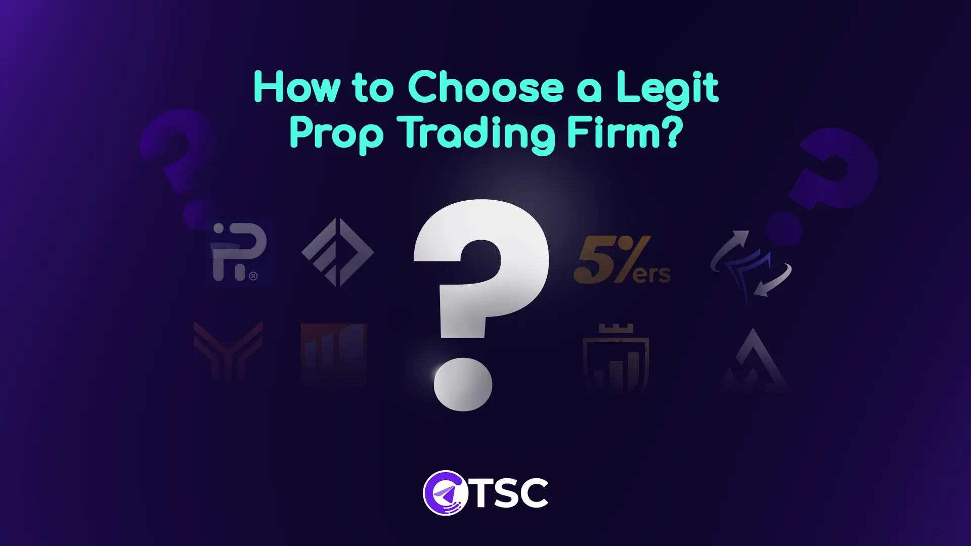 How to choose a legit prop firm