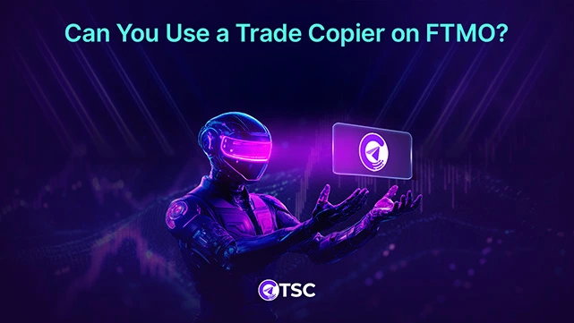 Can you use a trade copier on FTMO prop firm, featuring automated Forex trade copying, AI-powered execution, risk management compliance, and technology-driven trading strategy for passing the FTMO Challenge.
