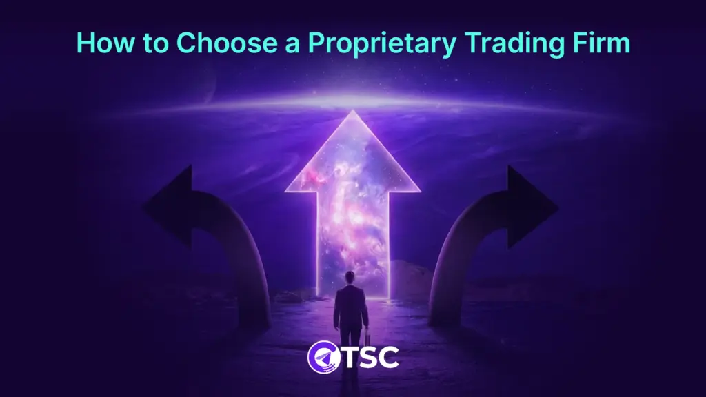 How to choose a proprietary trading firm for forex traders, showing a trader evaluating prop firm funding options, trading rules, profit splits, and long-term career growth.